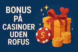 De Bedste Casino Sider Uden ROFUS i Danmark